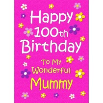 Mummy 100th Birthday Card (Pink)