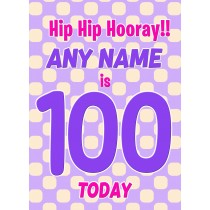 Personalised 100 Today Birthday Card (Purple)