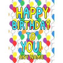 Personalised Happy Birthday Greeting Card (Balloon)