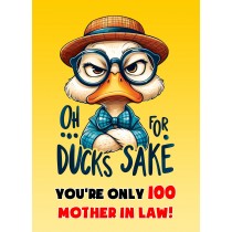 Mother in Law 100th Birthday Card (Funny Duck Humour)