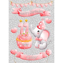 Sister 11th Birthday Card (Grey Elephant)