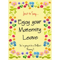 Maternity Leave Baby Pregnancy Expecting Card (Mummy)