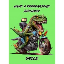 Dinosaur Funny Birthday Card for Uncle
