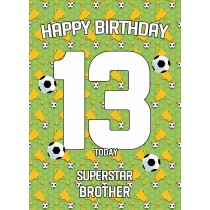 13th Birthday Football Card for Brother