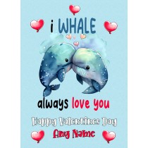 Personalised Funny Pun Valentines Day Card (Whale)