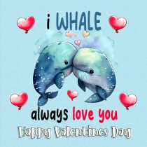 Funny Pun Valentines Day Square Card (Whale)
