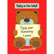 Maternity Leave Baby Pregnancy Expecting Card (Red, Mommy)