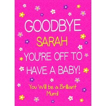 Personalised Maternity Leaving Baby Pregnancy Card (Mum)