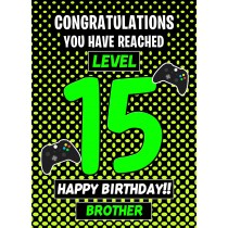 Brother 15th Birthday Card (Level Up Gamer)