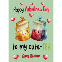 Personalised Funny Pun Valentines Day Card (Cute Tea)