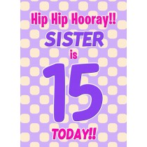 Sister 15th Birthday Card (Purple Spots)