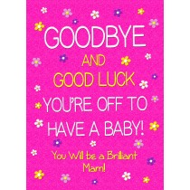 Maternity Leave Baby Pregnancy Expecting Card (Pink, Mam)