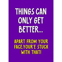 Funny Rude Quote Greeting Card (Design 17)