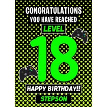 Stepson 18th Birthday Card (Level Up Gamer)