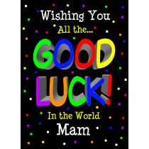 Good Luck Card for Mam (Black) 