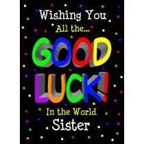 Good Luck Card for Sister (Black) 