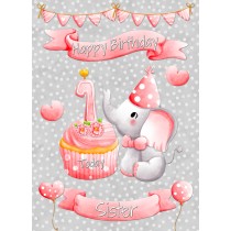 Sister 1st Birthday Card (Grey Elephant)