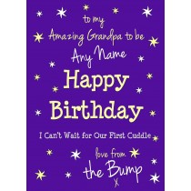 Personalised From The Bump Pregnancy Birthday Card (Grandpa, Purple)