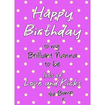 From The Bump Pregnancy Birthday Card (Nanna, Dots)
