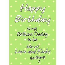 From The Bump Pregnancy Birthday Card (Daddy, Green)