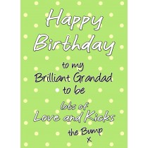 From The Bump Pregnancy Birthday Card (Grandad, Green)