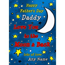 Personalised Fathers Day Card (Daddy, Moon & Back)