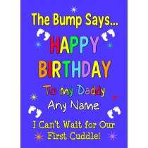 Personalised From The Bump Pregnancy Birthday Card (Daddy, Blue)