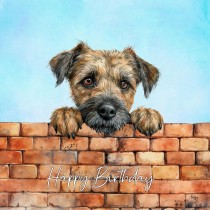 Border Terrier Dog Art Square Birthday Card