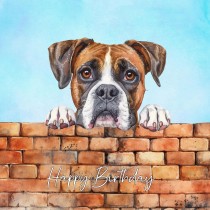 Boxer Dog Art Square Birthday Card