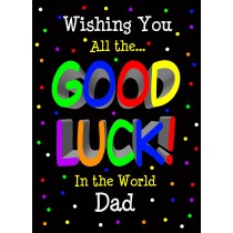 Good Luck Card for Dad (Black) 