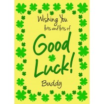 Good Luck Card for Buddy (Yellow) 
