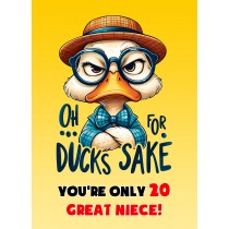 Great Niece 20th Birthday Card (Funny Duck Humour)