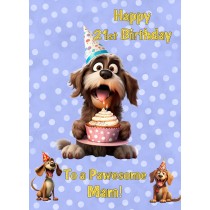 Mam 21st Birthday Card (Funny Dog Humour)