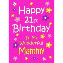 Mammy 21st Birthday Card (Pink)