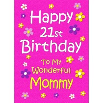 Mommy 21st Birthday Card (Pink)