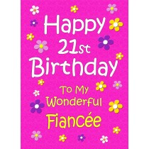 Fiancee 21st Birthday Card (Pink)