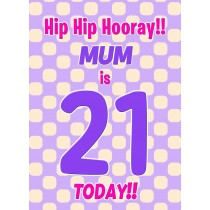 Mum 21st Birthday Card (Purple Spots)
