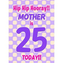 Mother 25th Birthday Card (Purple Spots)
