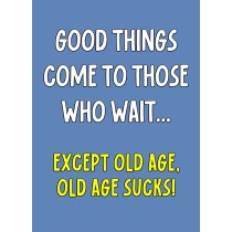 Funny Rude Quote Greeting Card (Design 26)