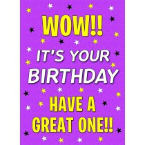 Birthday Greeting Card (Have a great one, Purple)