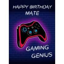 Gamer Birthday Card For Mate (Gaming Genius)