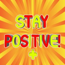 Inspirational Motivational Greeting Card (Stay Positive)