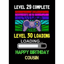 Cousin 30th Birthday Card (Gamer, Design 2)