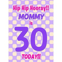 Mommy 30th Birthday Card (Purple Spots)