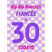 Fiancee 30th Birthday Card (Purple Spots)