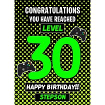 Stepson 30th Birthday Card (Level Up Gamer)