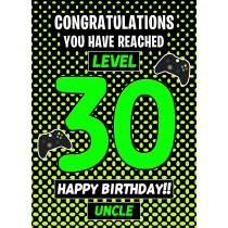 Uncle 30th Birthday Card (Level Up Gamer)