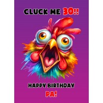 Pa 30th Birthday Card (Funny Shocked Chicken Humour)