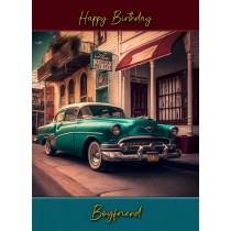Classic Vintage Car Birthday Card for Boyfriend