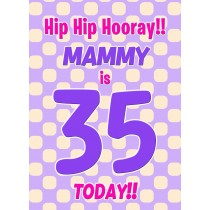Mammy 35th Birthday Card (Purple Spots)